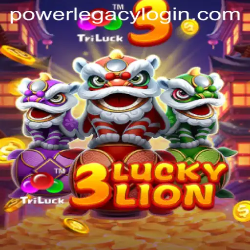 Unveiling the Thrills of 3LUCKYLION: Power Legacy Casino's Latest Attraction