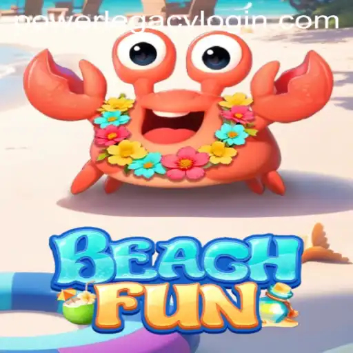 Exploring BeachFun: Your Ultimate Guide to Power Legacy Casino's Latest Sensation