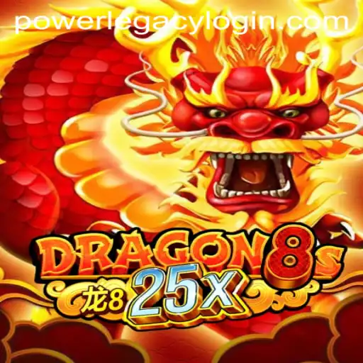 Unveiling Dragon8s25x: Power Legacy Casino's Latest Sensation