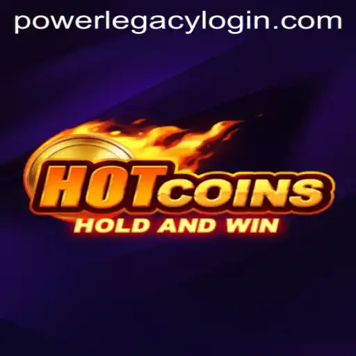 Exploring the Thrills of HotCoins at Power Legacy Casino