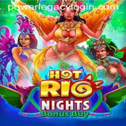 HotRioNightsBonusBuy: A Thrilling Casino Experience at Power Legacy Casino