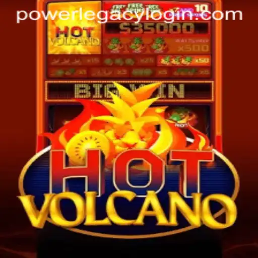 Exploring the Thrills of HotVolcano at Power Legacy Casino