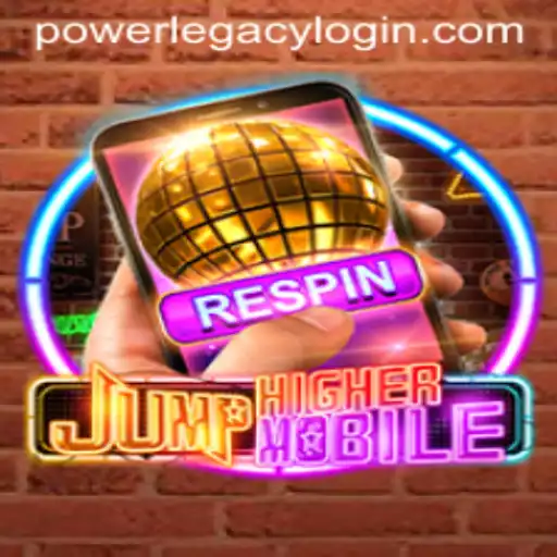 Discover the Thrilling World of JumpHighermobile and Its Exciting Connection to Power Legacy Casino