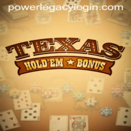 Exploring Texas Holdem Bonus at Power Legacy Casino